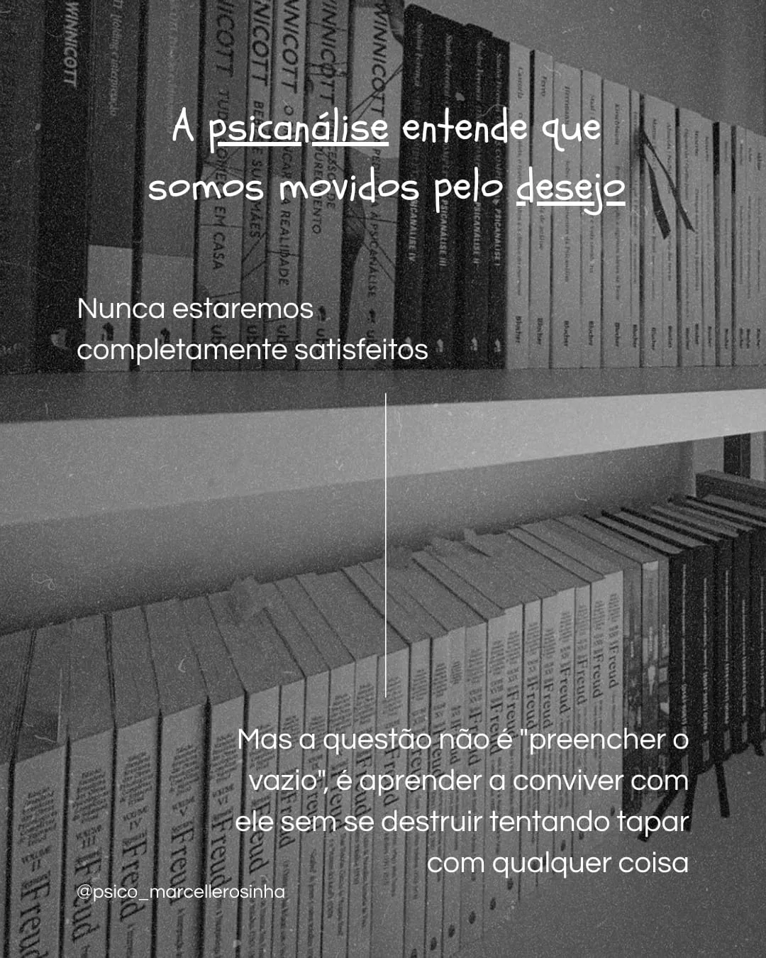 Slide 5 — psicanálise entende que somos movidos pelo desejo
