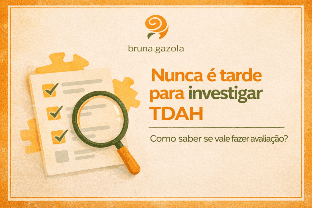 Bruna Gazola explica a importância do diagnóstico e compreensão do TDAH